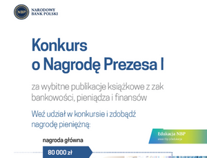 Konkurs o Nagrodę Prezesa NBP za wybitne publikacje książkowe z zakresu bankowości, pieniądza i finansów - ZAKOŃCZONE