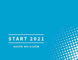 Konkurs START 2021 – przedłużenie terminu naboru wniosków